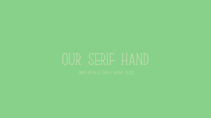 Our Serif Hand Font