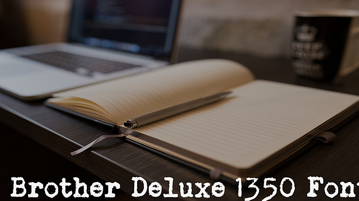 Brother Deluxe 1350 Font
