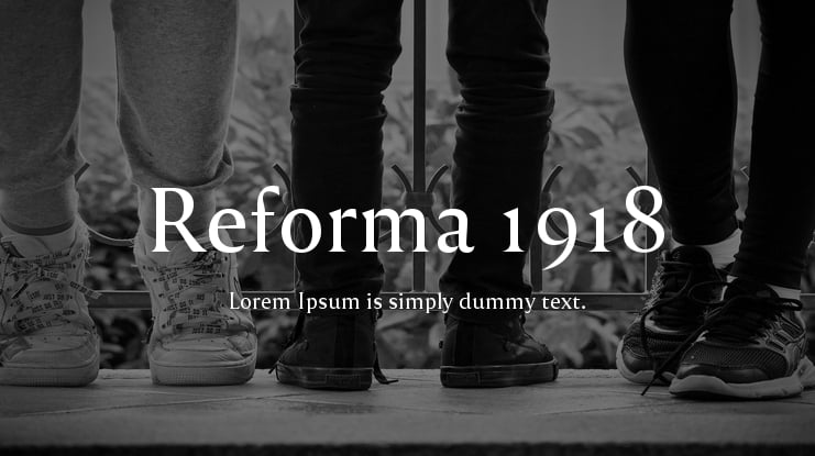 Reforma 1918 Font Family