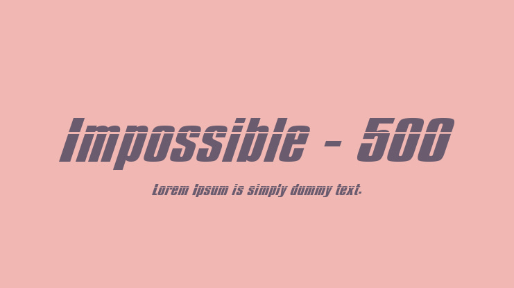 Impossible - 500 Font