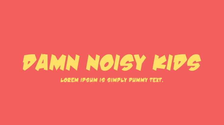 Damn Noisy Kids Font