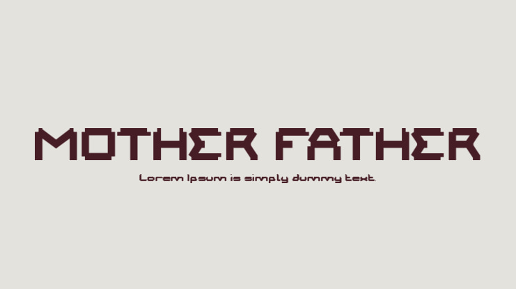 MOTHER FATHER Font
