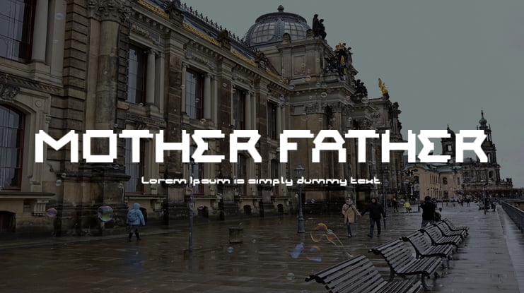 MOTHER FATHER Font
