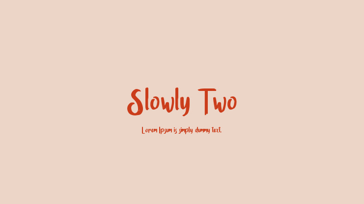 Slowly Two Font