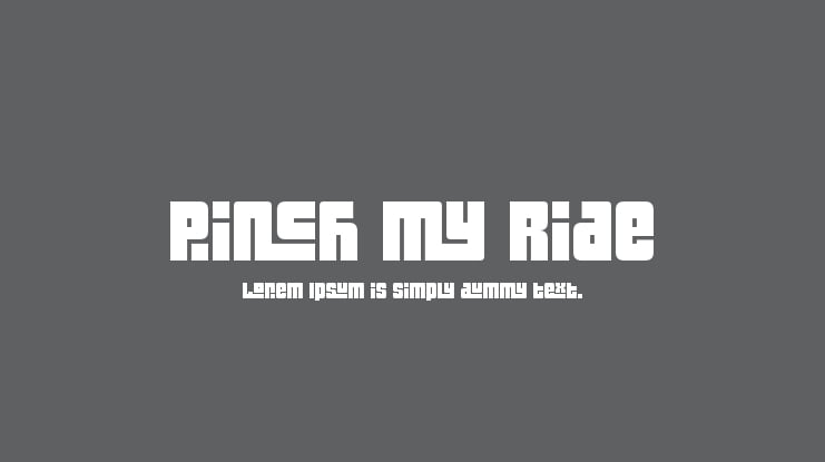 Pinch My Ride Font