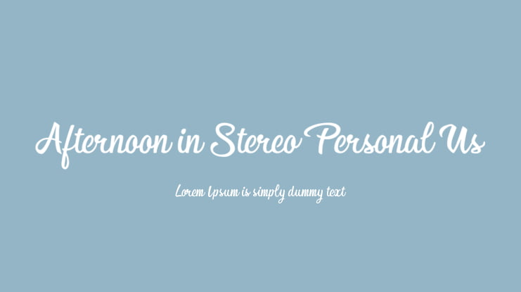 Afternoon in Stereo Personal Us Font