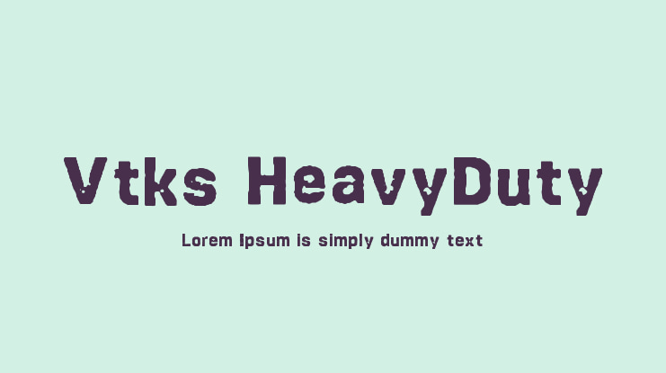 Vtks HeavyDuty Font