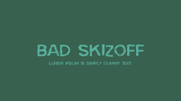 Bad Skizoff Font