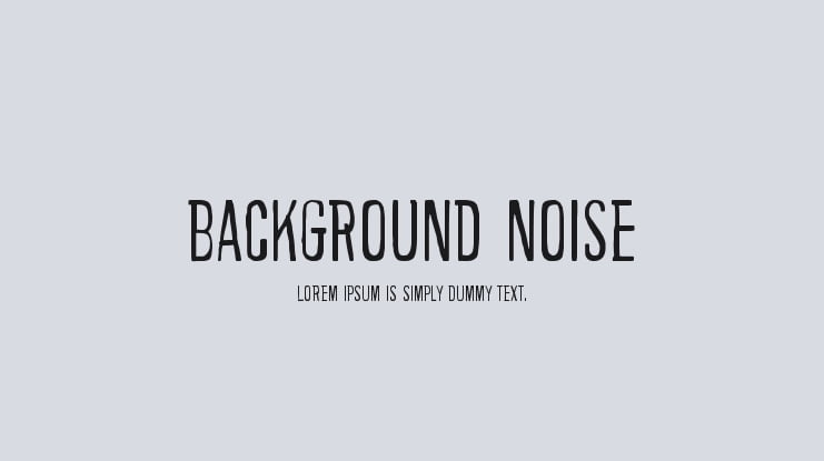 Background noise Font