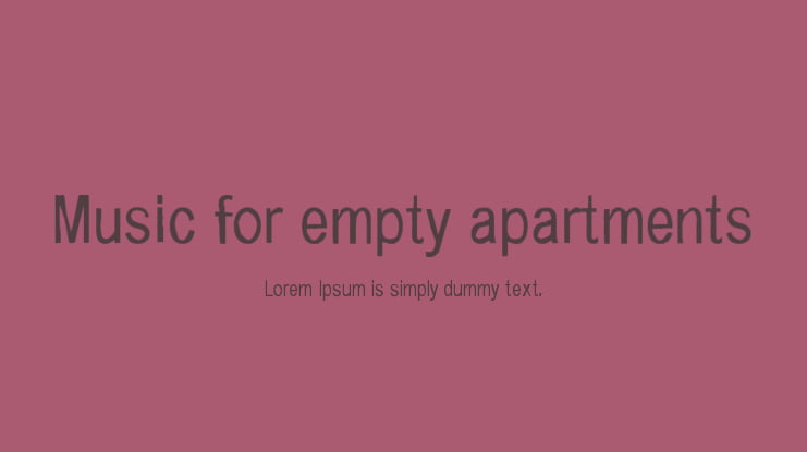 Music for empty apartments Font