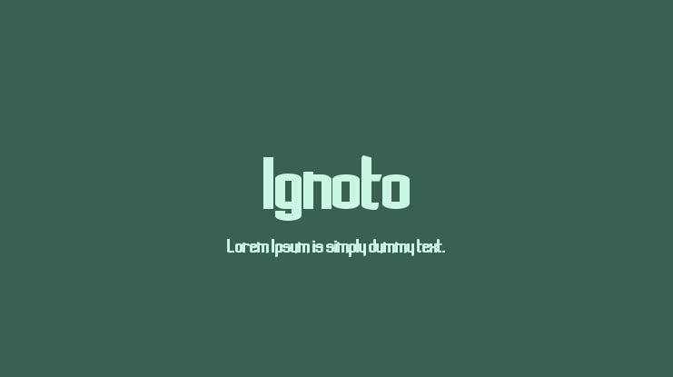 Ignoto Font Family