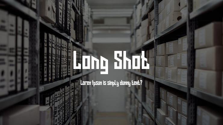 Long Shot Font