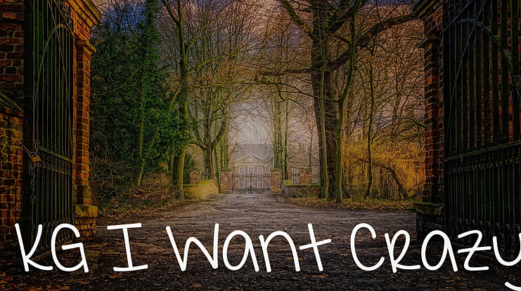 KG I Want Crazy Font