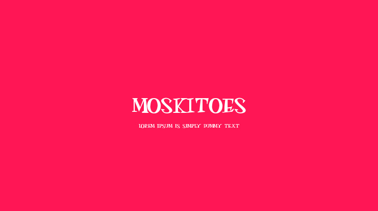 MOSKITOES Font Family