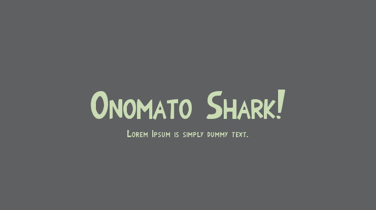 Onomato Shark! Font