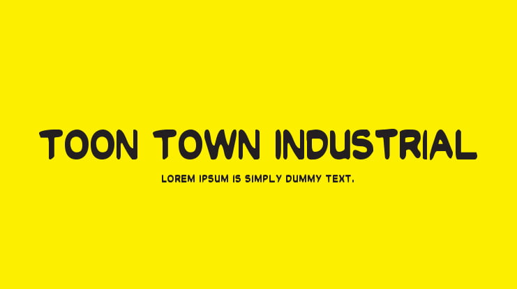 Toon Town Industrial Font Family