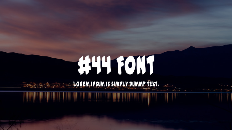 #44 Font