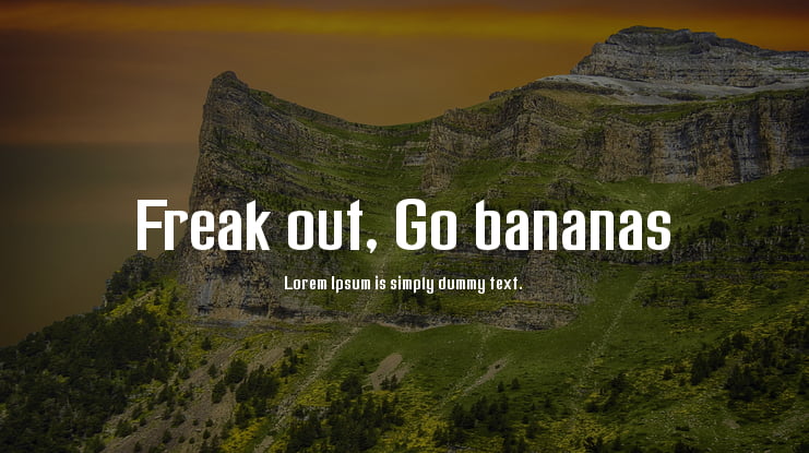 Freak out, Go bananas Font