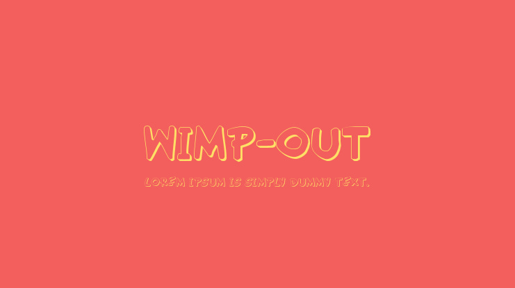 Wimp-Out Font Family