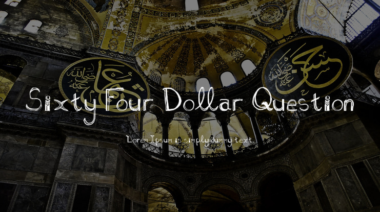 Sixty Four Dollar Question Font
