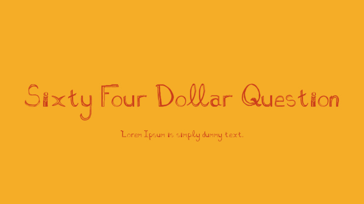 Sixty Four Dollar Question Font