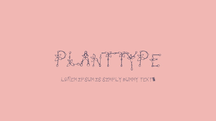 PlantType Font