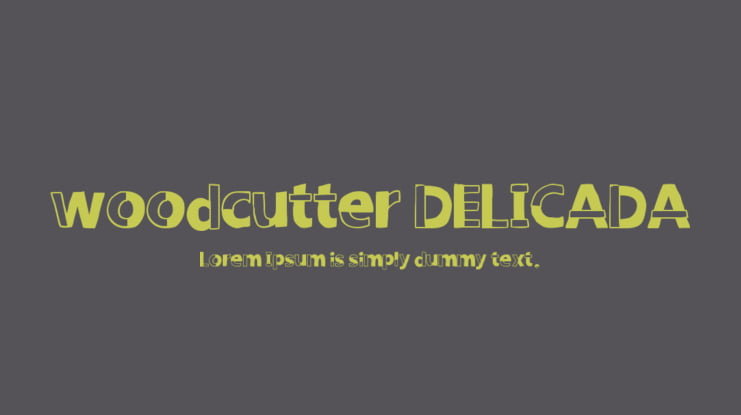 woodcutter DELICADA Font