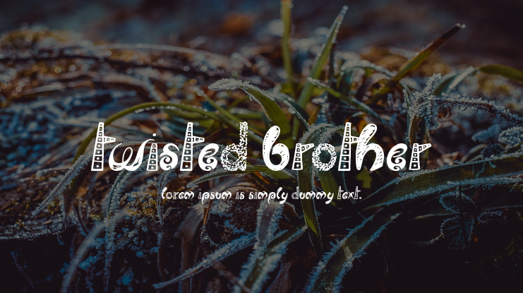 Twisted Brother Font