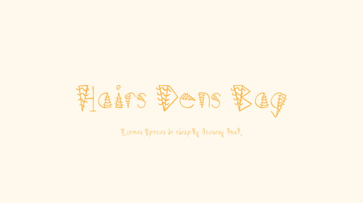 Hairs Dens Bag Font