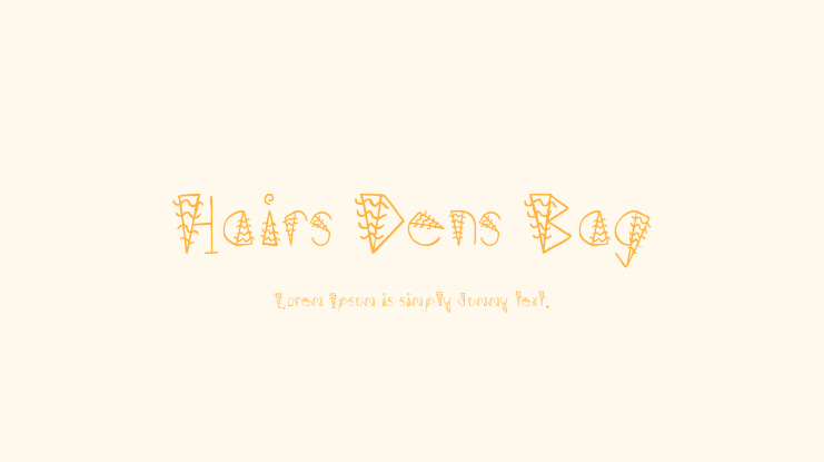 Hairs Dens Bag Font