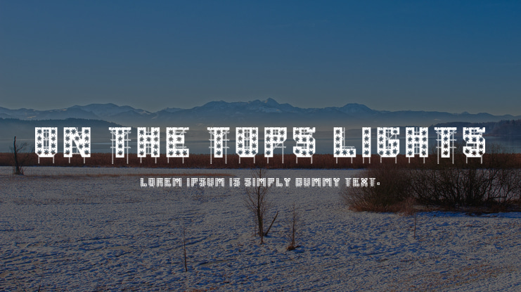 On The Tops Lights Font