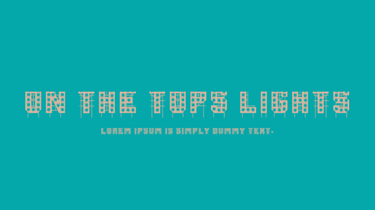 On The Tops Lights Font