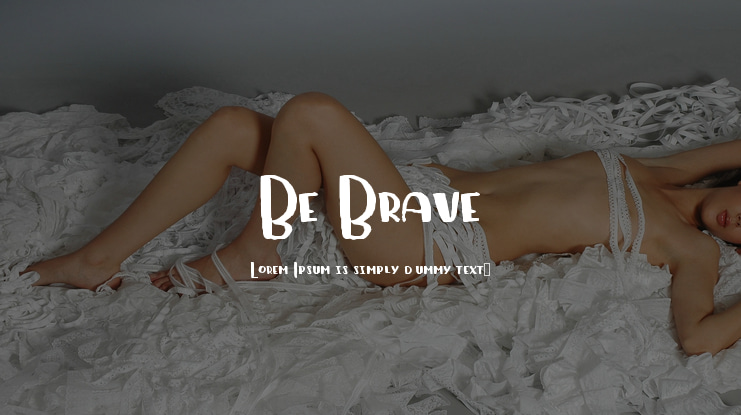 Be Brave Font