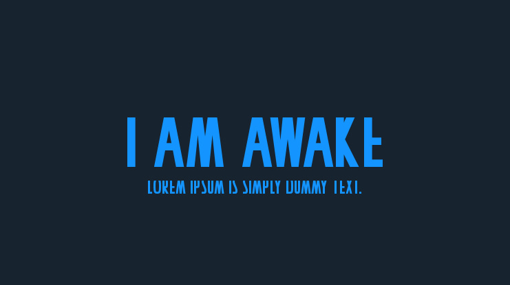 I Am Awake Font