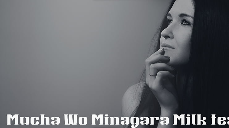 Mucha Wo Minagara Milk tea Font