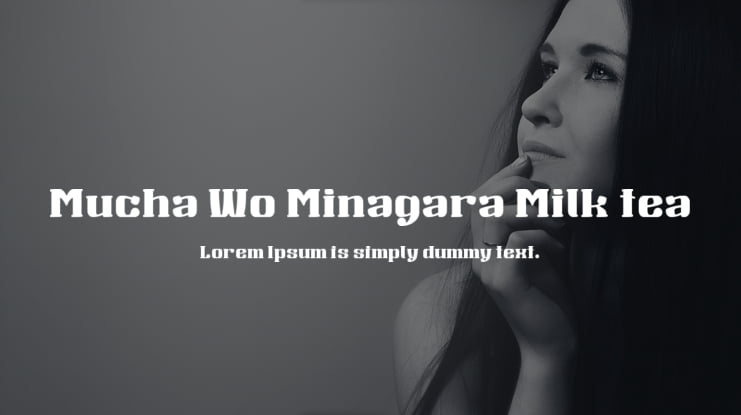 Mucha Wo Minagara Milk tea Font