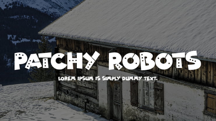 Patchy Robots Font