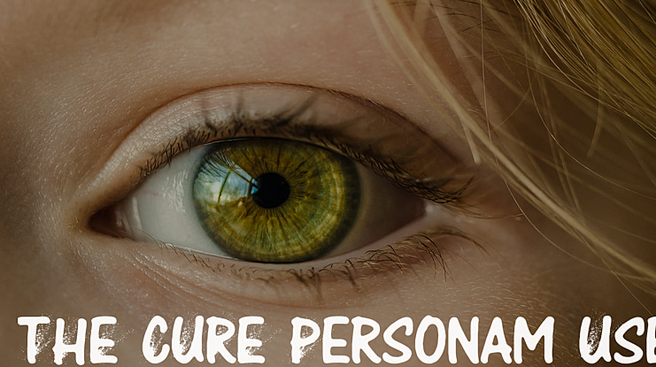 THE CURE Personam Use Font