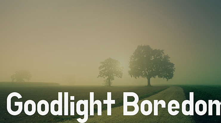 Goodlight Boredom Font
