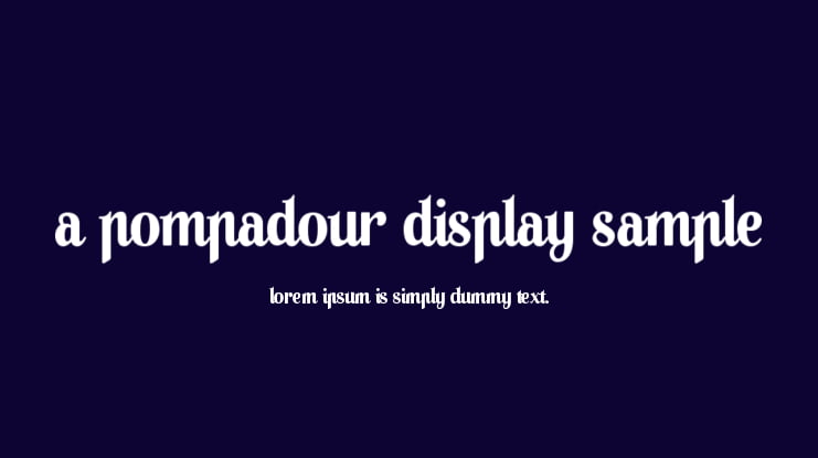 A Pompadour Display Sample Font Family