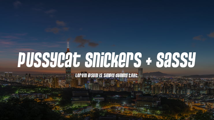 Pussycat Snickers + Sassy Font Family