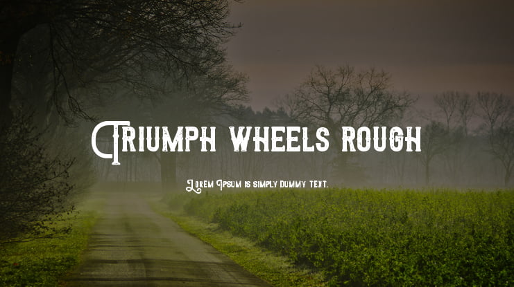 Triumph wheels rough Font