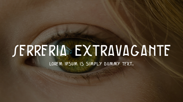 Serreria Extravagante Font