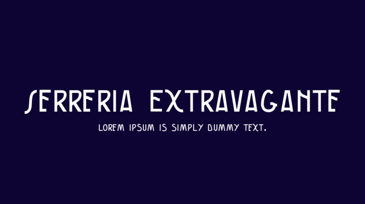 Serreria Extravagante Font