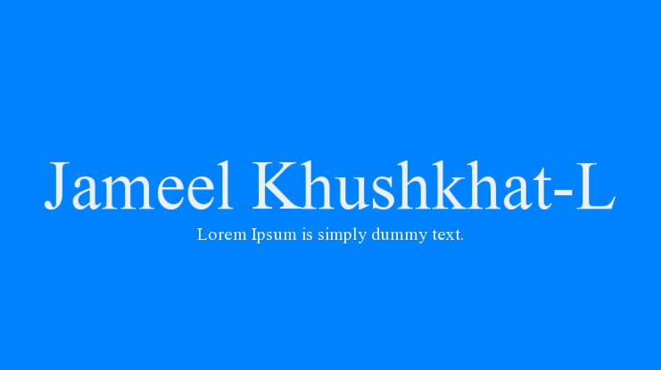 Jameel Khushkhat-L Font