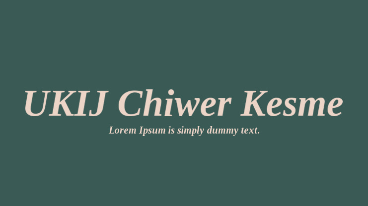 UKIJ Chiwer Kesme Font