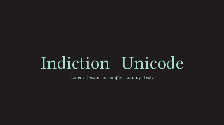 Indiction Unicode Font