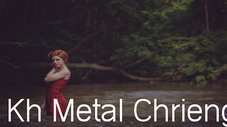 Kh Metal Chrieng Font
