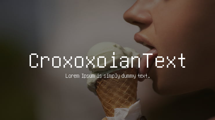 CroxoxoianText Font