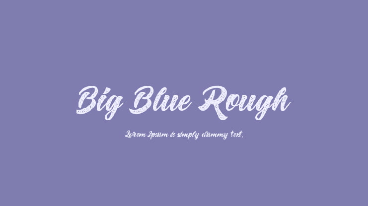 Big Blue Rough Font